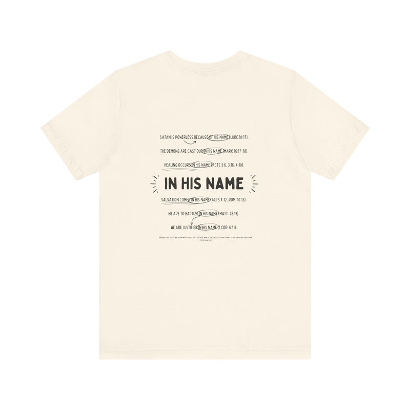 In His Name - T-Shirt