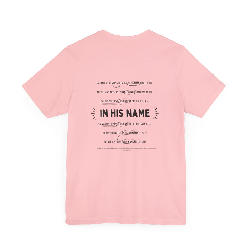 In His Name - T-Shirt