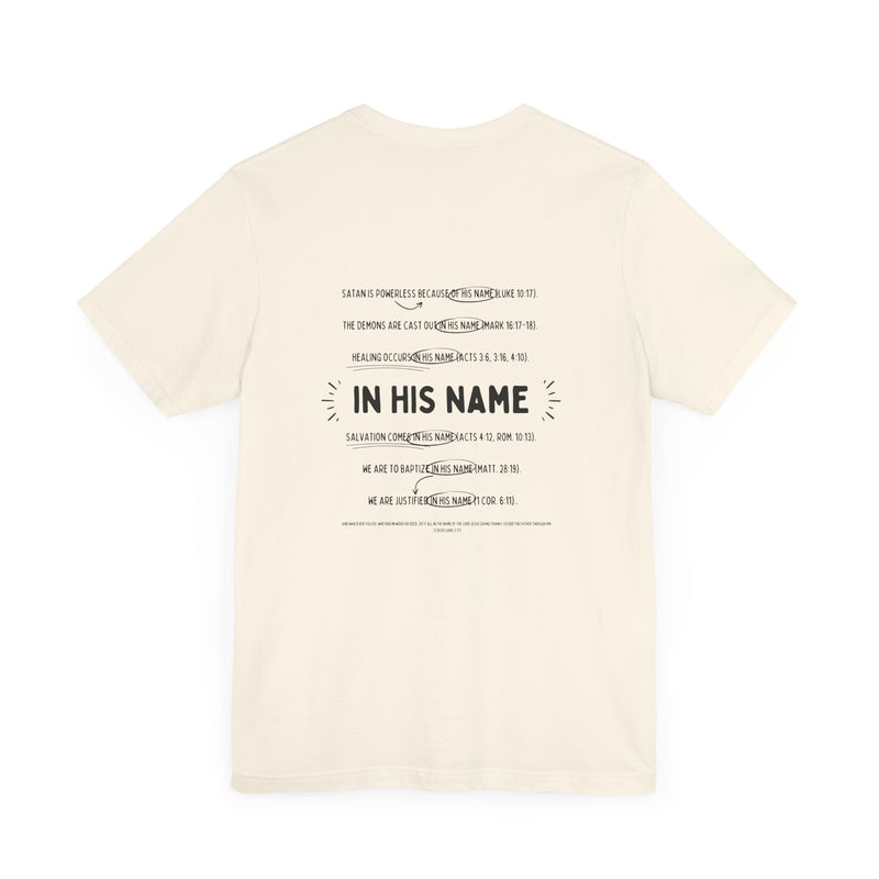 In His Name - T-Shirt