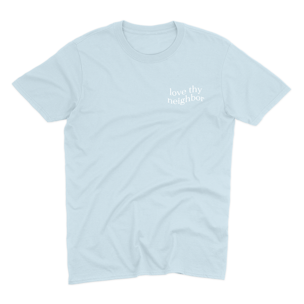 Love Thy Neighbor Premium T-Shirt - Pastel Blue - Christian Bracelets and Apparel - In His Name Company Products